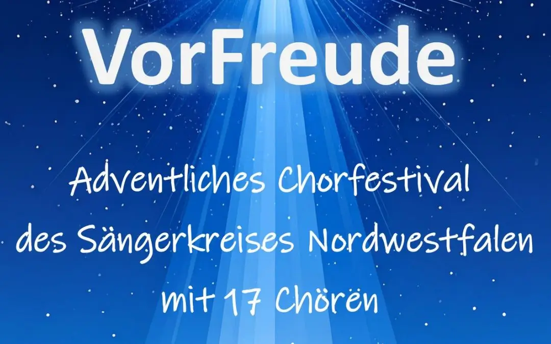 Chorfestival „VorFreude“ mit Kuchenverkauf des Trägervereins